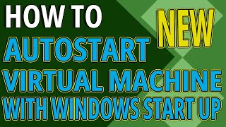 HOW TO | VMWARE AUTO START WITH WINDOWS AUTOMATICALLY