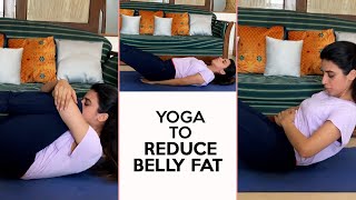Yoga to Reduce Belly Fat | Yoga for Flat Belly | Fit Tak