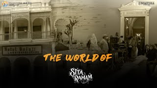 The World Of Sita Ramam | Dulquer Salmaan | Mrunal Thakur | Rashmika | Hanu Raghavapudi