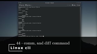 Linux CLI 44 🐧 comm, and diff command