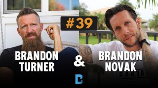 Episode 39: Brandon Novak | Overcoming Drug Addiction & Creating Sober Living Homes with 65 Beds