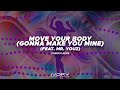 Cheeka Bebs - Move Your Body (Gonna Make You Mine) (feat. Mr. Youz) (Official Visualizer)