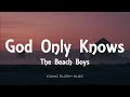 The Beach Boys - God Only Knows (lyrics)