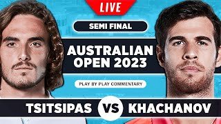 TSITSIPAS vs KHACHANOV | Australian Open 2023 | Semi Final | Live Tennis Play-by-Play