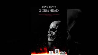 Deva Bratt - 2 Dem Dead (ThrowBack Freestyle Speed Rap Diss Track)