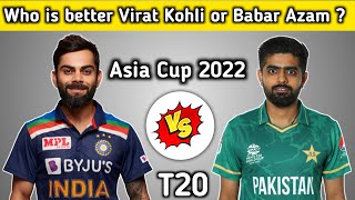 Virat Kohli vs Babar Azam Batting comparison || Who is Best Player in T20 Cricket
