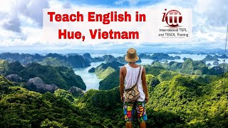 Teaching English Abroad: Hue, Vietnam