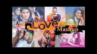 The love mashup 2018 hollywood and bollywood romantic mashup non stop love mashup 2018