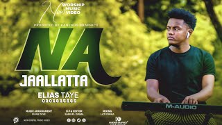 Christian Worship Songs : With Elias Taye (Official Video)