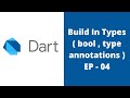 Boolean ( bool ) & type annotations | Dart (EP - 04) | Dart Build In Types   #dartinnepali