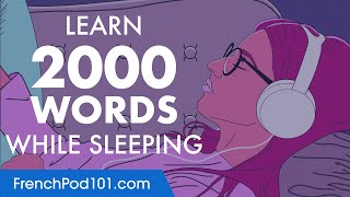 French Conversation: Learn while you Sleep with 2000 words
