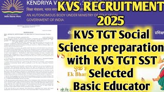 KVS New Vacancy 2025। KVS TGT Social Science Preparation with Basic Educator selected in 2023🔥 #kvs