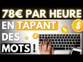 78€/HEURE en tapant des mots : COMPLÉMENT DE REVENU à domicile sérieux [gagner de l'argent internet]