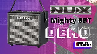 ThePedalGuy Presents the NuX Mighty 8 BT 8 Watt Portable Guitar Amplifier with Bluetooth & Free App