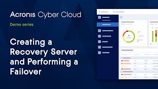 Create Recovery \u0026 Perform Failover | Acronis Cyber Disaster Recovery Cloud | Acronis Cyber Cloud