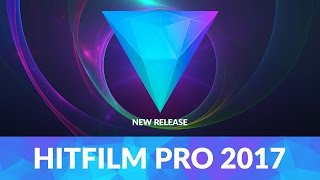 Introducing HitFilm Pro 2017: New features