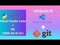 Integrate GitBash With Visual Studio Code |  All Problems And Errors SOLVED!
