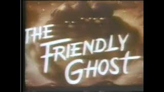 Noveltoons | The Friendly Ghost | 1945