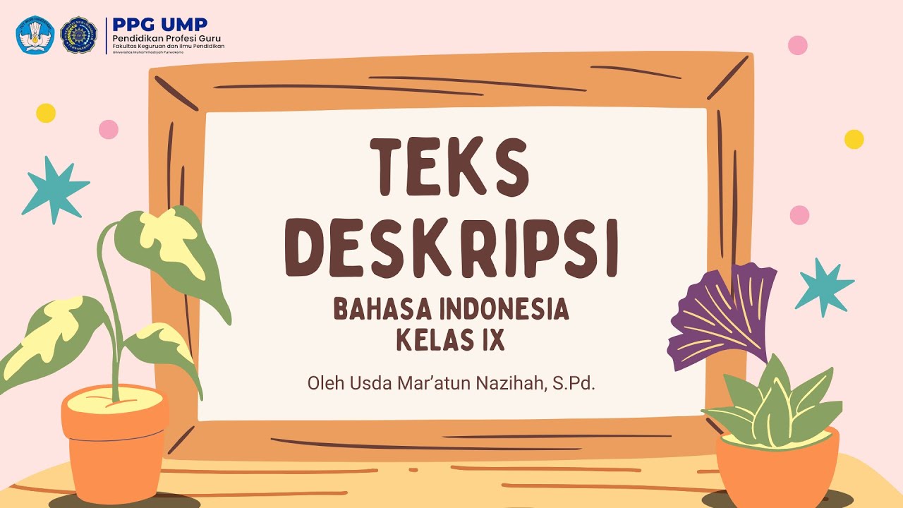 Bahan Ajar - Teks Deskripsi (Ide Pokok & Ide Pendukung) Kelas IX - YouTube