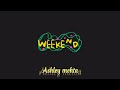 Weekend - ashley mehta (30 menit full)