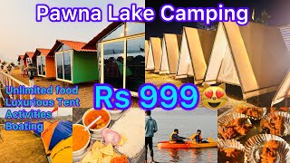 Pawna Lake Camping | Rs 999 | Unlimited Food | Pawna Lake camping For couples | Pawna Lake Campsite