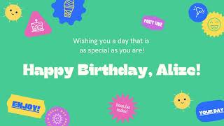 Happy Birthday, Alize!