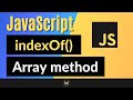JavaScript indexOf Method   Complete JS Array Methods Series