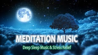 Deep Sleep Music & Meditation - Relaxing Music for studying, Healing Music for Anxiety Disorders