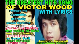 THE BEST OF VICTOR WOOD WITH LYRICS