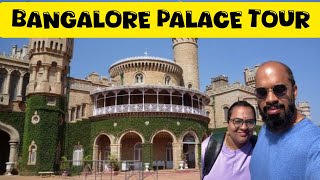 బెంగళూరు ప్యాలెస్!   Bangalore Palace Tour!