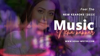 Neha Kakkar - Buhe Wich 2023 - Karaoke Song Create by Sohni Writes