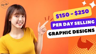 How To Make $150 - $250 Per Day Selling Graphic Designs | 5 Rare Websites To Sell Graphic Designs