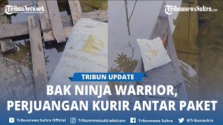 Viral Perjuangan Kurir Mengantar Paket Ke Lokasi Yang Terbilang Ekstrim Bak Ninja Warrior