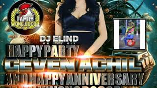 Dj Elindhappy Party Geven Achil And Happy Anniversary Family Wong Bocor
