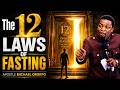 THE 12 LAWS OF FASTING || APOSTLE MICHAEL OROKPO