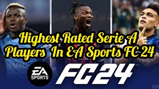 Top 10 Highest Rated Serie A Players In EA Sports FC 24 | EA Sports FC 24 Player Ratings