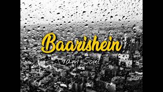 Baarishein - Anuv Jain (Slowed & Reverb) 🎧 Lo-Fi Music 🎼 Midnight Lo-Fi Songs 💗 || 9am Soul