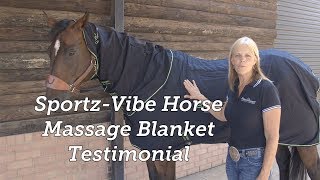 Sportz-Vibe Horse Massage Blanket Testimonial