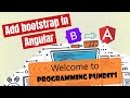 how to add bootstrap in angular? Angular +  Bootstrap