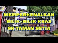 BILIK-BILIK KHAS SK TAMAN SETIA