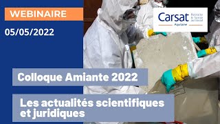 WEBINAIRE - Colloque amiante 2022 #1 - Les actualités scientifiques et juridiques