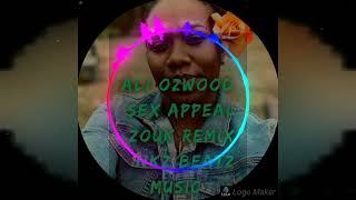 Ali OzWood _Sex_Appeal (Zouk Remix)_NKZ BeatZ