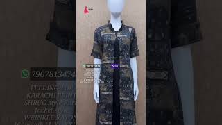 KARACHI PRINT SHRUG STYLE FEEDING KURTI | WRINKLE RAYON | L XL XXL 3XL |NAIRA BOUTIQUE | FEEDING TOP