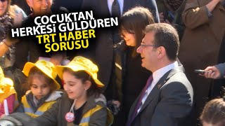 Küçük çocuktan Ekrem İmamoğlu'na, herkesi güldüren TRT Haber sorusu!