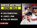 Ken Rosenthal, Lance Lynn & Dallas Braden join; Winter Meetings are COOKIN | Foul Territory