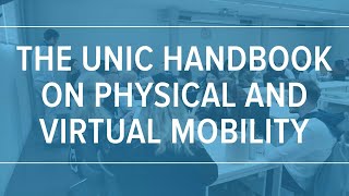 Introducing: The UNIC Handbook on Physical and Virtual Mobility