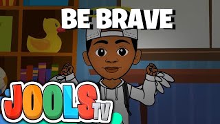Be Brave (Extended version) | Kids Songs + Trap Nursery Rhymes by @joolstv_