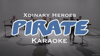 Xdinary Heroes - “Pirate” Karaoke | with Korean and Romanized lyrics