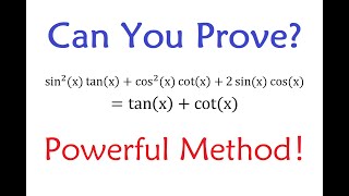 A Straightforward but Powerful Approach for Proving Trigonometric Identities