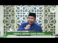 Pahala Lenyap Tanpa Terasa - Ustadz Gigih Surya Nugraha, S.H.